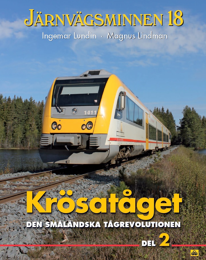 Krösatåget, del 2. Krösatåget, den småländska tågrevolutionen